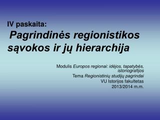 I V paskaita: Pagrindinės regionistikos sąvokos ir jų hierarchija