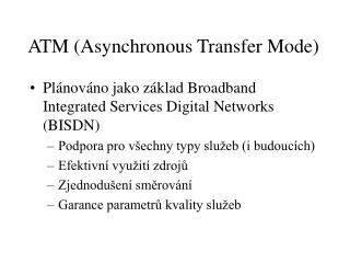 ATM (Asynchronous Transfer Mode)