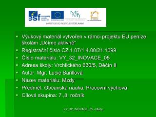 Výukový materiál vytvořen v rámci projektu EU peníze školám „Učíme aktivně“