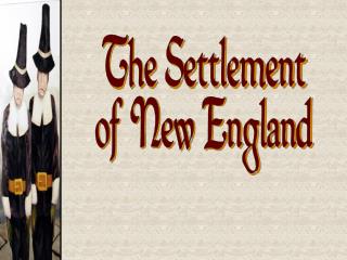 The Settlement of New England