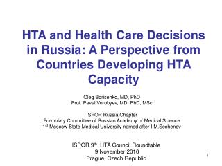 HTA and Health Care Decisions in Russia: A Perspective from Countries Developing HTA Capacity