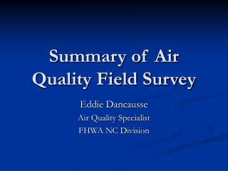 Summary of Air Quality Field Survey