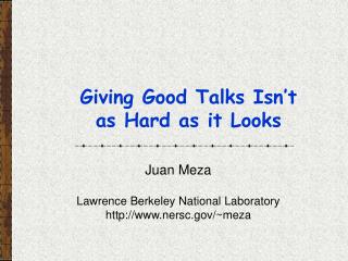 Giving Good Talks Isn’t as Hard as it Looks