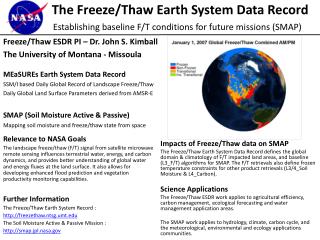 Freeze/Thaw ESDR PI – Dr. John S. Kimball The University of Montana - Missoula