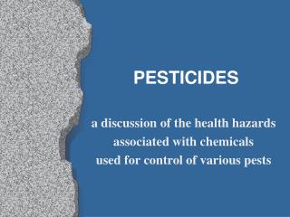 PESTICIDES