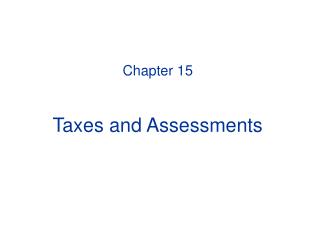 Chapter 15 Taxes and Assessments