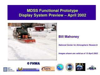 MDSS Functional Prototype Display System Preview – April 2002