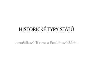 HISTORICKÉ TYPY STÁTŮ