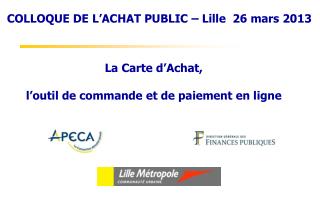 La Carte d’Achat, l’outil de commande et de paiement en ligne