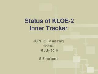 Status of KLOE-2 Inner Tracker 