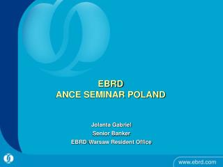 EBRD ANCE SEMINAR POLAND