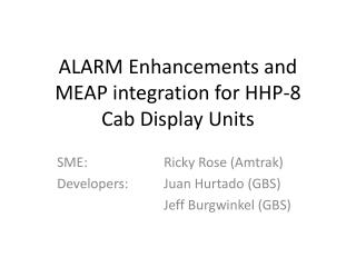 ALARM Enhancements and MEAP integration for HHP-8 Cab Display Units
