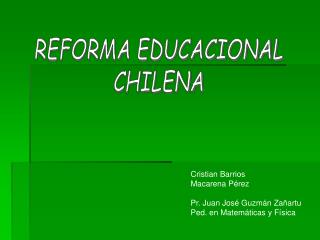 REFORMA EDUCACIONAL CHILENA