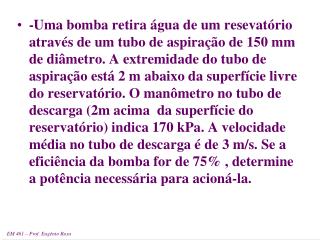 Qual é a potência necessária para bombear uma vazão Q?