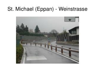 St. Michael (Eppan) - Weinstrasse