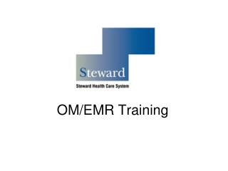 OM/EMR Training