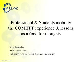 Professional &amp; Students mobility the COMETT experience &amp; lessons as a food for thoughts