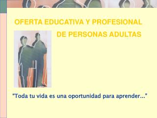 OFERTA EDUCATIVA Y PROFESIONAL