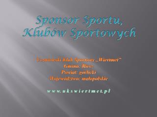 Sponsor Sportu, Klubów Sportowych