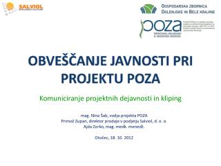 OBVEŠČANJE JAVNOSTI PRI PROJEKTU POZA