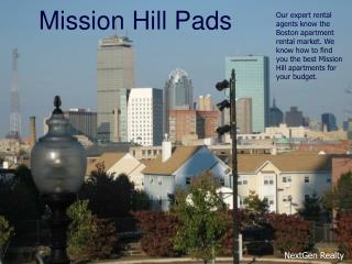 Mission Hill Pads