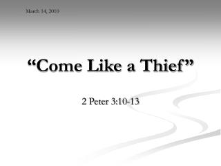 “Come Like a Thief”