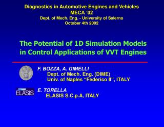 F. BOZZA, A. GIMELLI Dept. of Mech. Eng. (DIME) Univ. of Naples “Federico II”, ITALY E. TORELLA