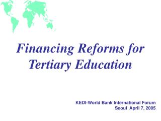 Financing Reforms for Tertiary Education