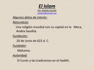 El Islam Por: Robidio Zeceña robidioz@hotmail