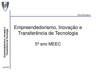 Empreendedorismo, Inovação e Transferência de Tecnologia