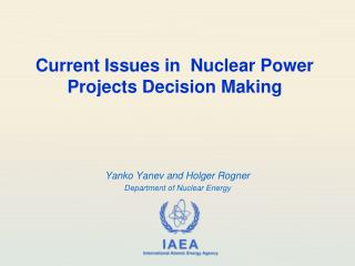 Current Issues in Nuclear Power Projects Decision Making