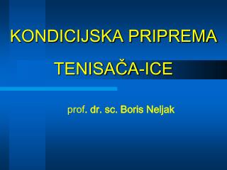 KONDICIJSKA PRIPREMA TENISAČA-ICE