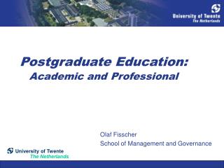Postgraduate Education: Academic and Professional