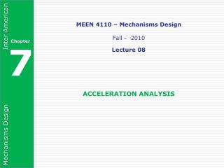 MEEN 4110 – Mechanisms Design Fall - 2010 Lecture 08