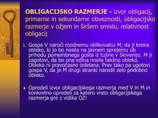 RAZMEJITEV OBLIGACIJSKEGA PRAVA DO STVARNEGA PRAVA