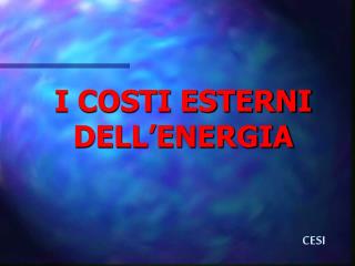 I COSTI ESTERNI DELL’ENERGIA