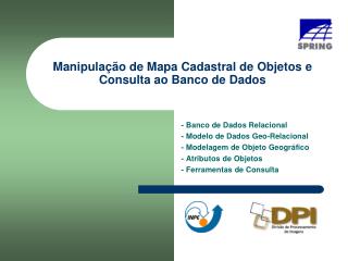 Manipulação de Mapa Cadastral de Objetos e Consulta ao Banco de Dados