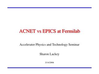 ACNET vs EPICS at Fermilab