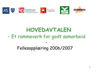 HOVEDAVTALEN - Et rammeverk for godt samarbeid -