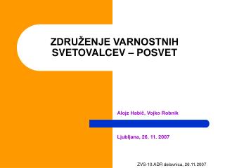 ZDRUŽENJE VARNOSTNIH SVETOVALCEV – POSVET