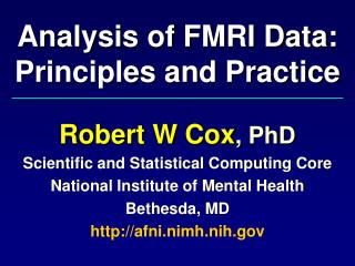 Analysis of FMRI Data: Principles and Practice