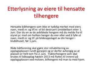 Etterlysning av eiere til hensatte tilhengere