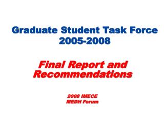 Graduate Student Task Force 2005-2008