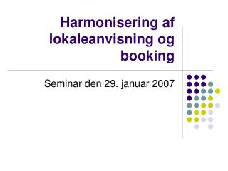 Harmonisering af lokaleanvisning og booking