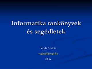 Informatika tankönyvek és segédletek