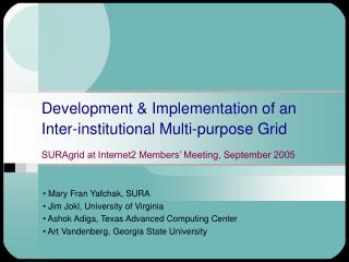 Mary Fran Yafchak, SURA Jim Jokl, University of Virginia