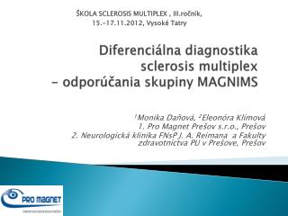 Diferenciálna diagnostika sclerosis multiplex - odporúčania skupiny MAGNIMS