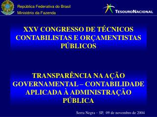 XXV CONGRESSO DE TÉCNICOS CONTABILISTAS E ORÇAMENTISTAS PÚBLICOS