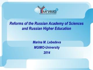 Reforms of the Russian Academy of Sciences and Russian Higher Education