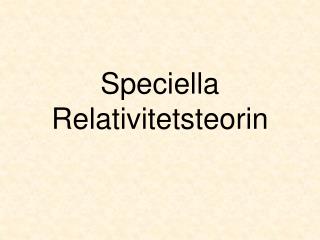 Speciella Relativitetsteorin